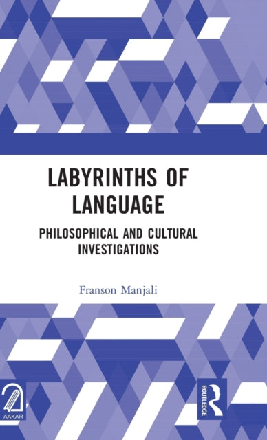 Book cover of: Labyrinths of Language. By: Franson Manjali
