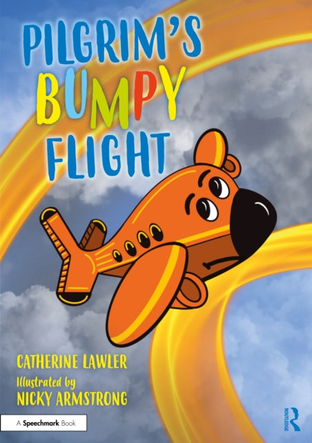 Book cover of: Pilgrim's Bumpy Flight: Helping Young Children Learn About Domestic Abuse Safety Planning. By: Catherine Lawler
