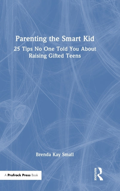 Book cover of: Parenting the Smart Kid. By: Brenda Kay Small