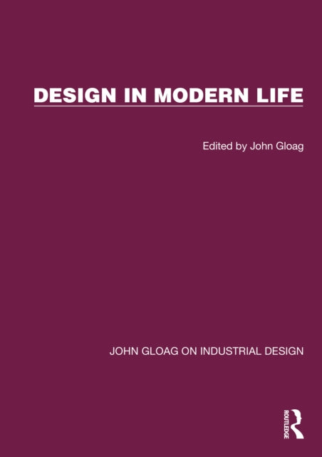 Book cover of: Design in Modern Life. By: John Edwards Gloag