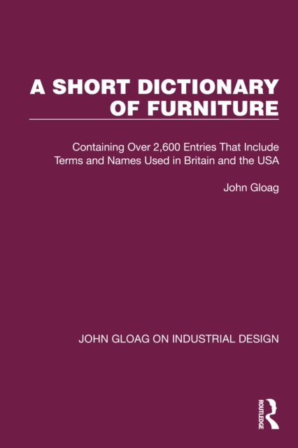 Book cover of: Short Dictionary of Furniture. By: John Edwards Gloag