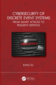 Book cover of: Cybersecurity of Discrete Event Systems. By: Rong Su