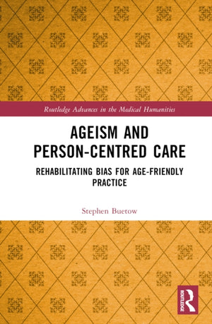 Ageism and Person-Centred Care