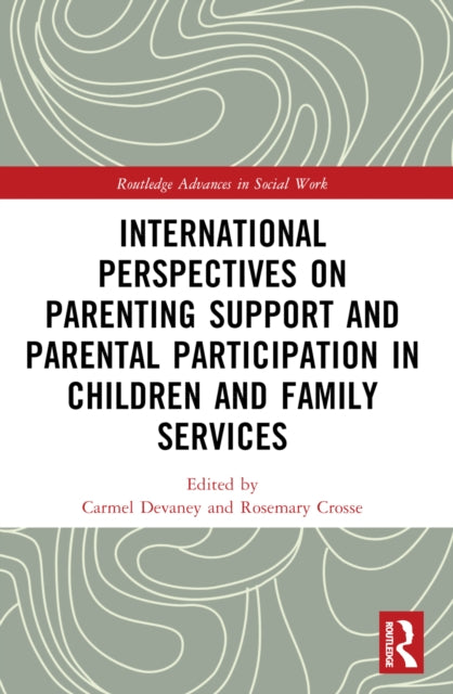 Book cover of: International Perspectives on Parenting Support and Parental Participation in Children and Family Services. By: Carmel Devaney