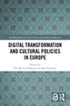 Book cover of: Digital Transformation and Cultural Policies in Europe. By: Ole Marius Hylland