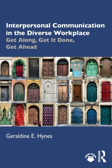 Book cover of: Interpersonal Communication in the Diverse Workplace. By: Geraldine E. Hynes