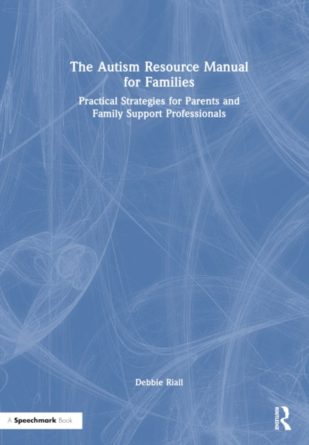 The Autism Resource Manual for Families