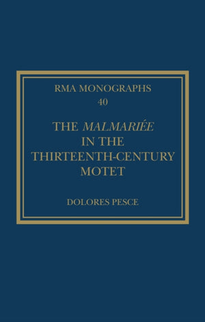 The Malmariee in the Thirteenth-Century Motet