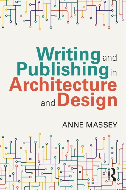 Book cover of: Writing and Publishing in Architecture and Design