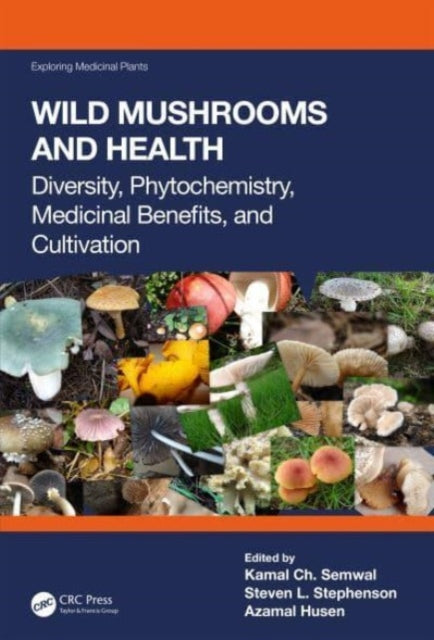 Book cover of: Wild Mushrooms and Health. By: Kamal Ch Semwal