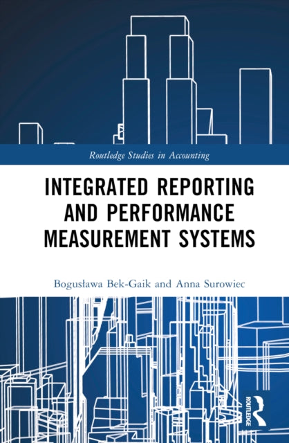 Book cover of: Integrated Reporting and Performance Measurement Systems. By: Boguslawa Bek-Gaik