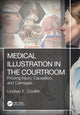 Book cover of: Medical Illustration in the Courtroom