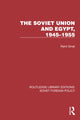 Book cover of: Soviet Union and Egypt, 1945–1955. By: Rami Ginat