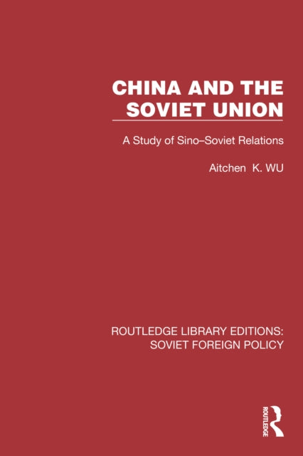 Book cover of: China and the Soviet Union