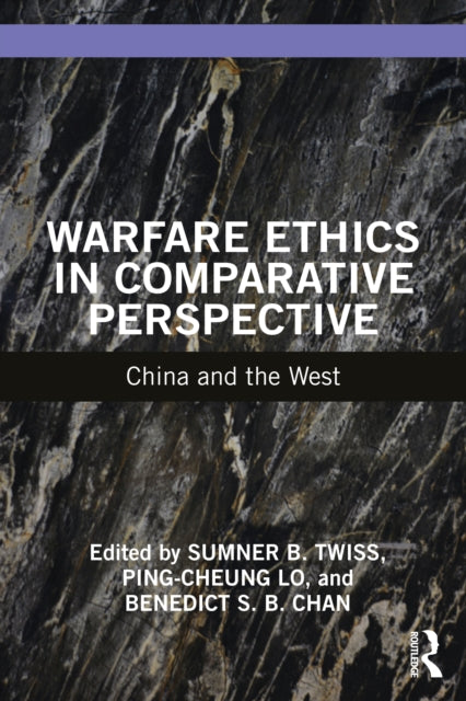 Book cover of: Warfare Ethics in Comparative Perspective. By: Sumner B. Twiss