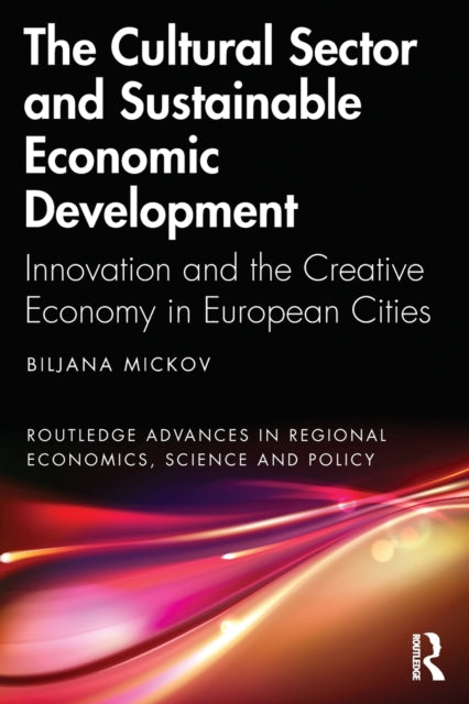 Book cover of: Cultural Sector and Sustainable Economic Development. By: Biljana Mickov