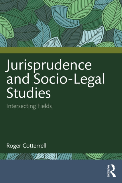 Book cover of: Jurisprudence and Socio-Legal Studies. By: Roger Cotterrell