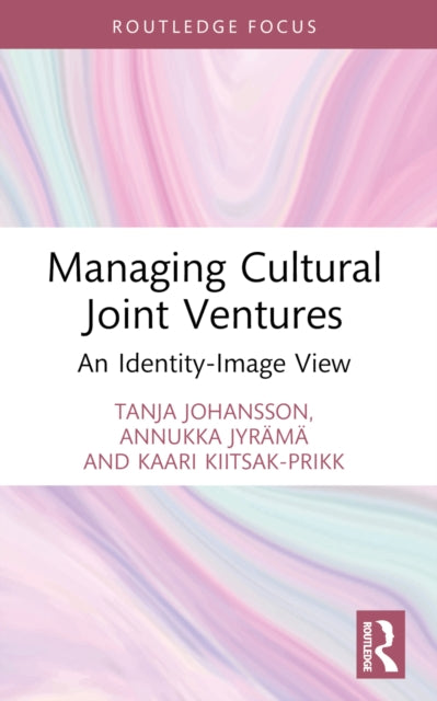 Book cover of: Managing Cultural Joint Ventures. By: Tanja Johansson