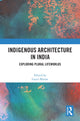Book cover of: Indigenous Architecture in India. By: Gauri Bharat