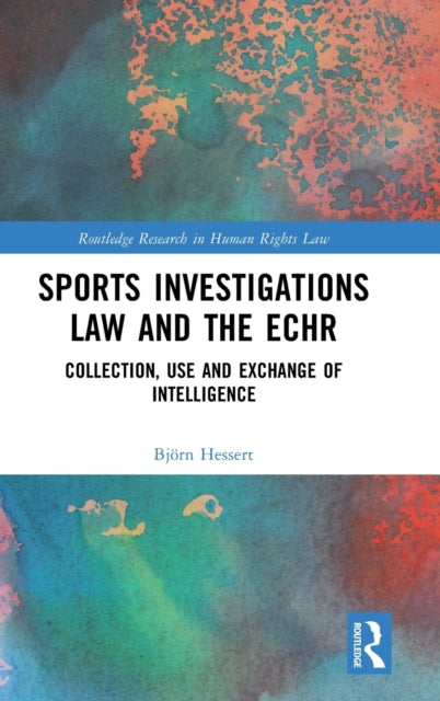 Book cover of: Sports Investigations Law and the ECHR. By: Bjö Hessert