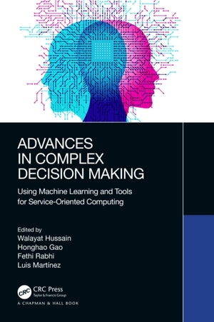 Advances in Complex Decision Making