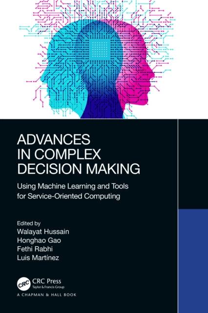 Book cover of: Advances in Complex Decision Making. By: Walayat Hussain