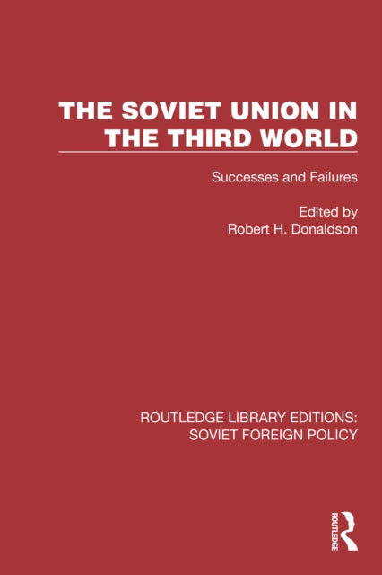 Book cover of: Soviet Union in the Third World. By: Robert H. Donaldson
