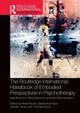 Book cover of: Routledge International Handbook of Embodied Perspectives in Psychotherapy. By: Helen Payne