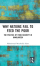 Book cover of: Why Nations Fail to Feed the Poor. By: Mohammad Mozahidul Islam