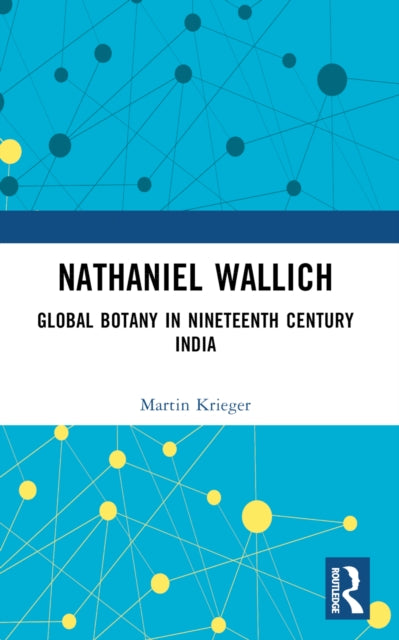 Book cover of: Nathaniel Wallich