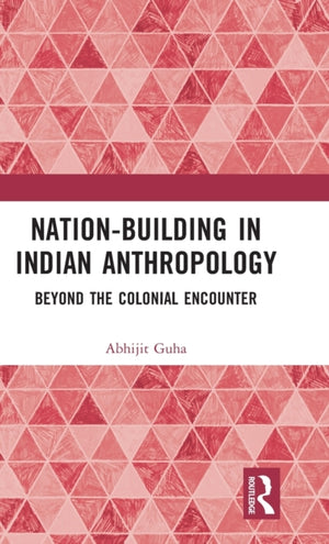 Nation-Building in Indian Anthropology