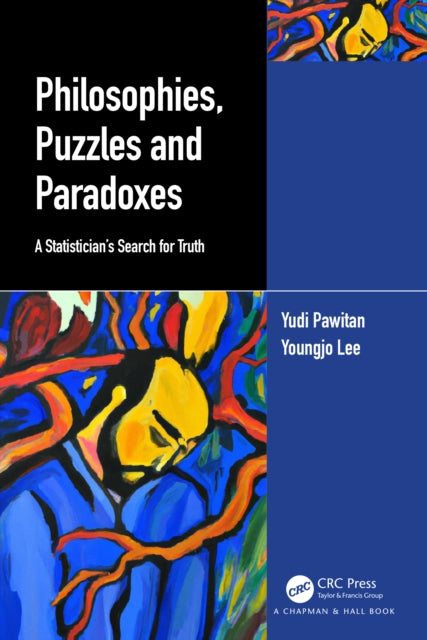 Book cover of: Philosophies, Puzzles and Paradoxes. By: Yudi Pawitan
