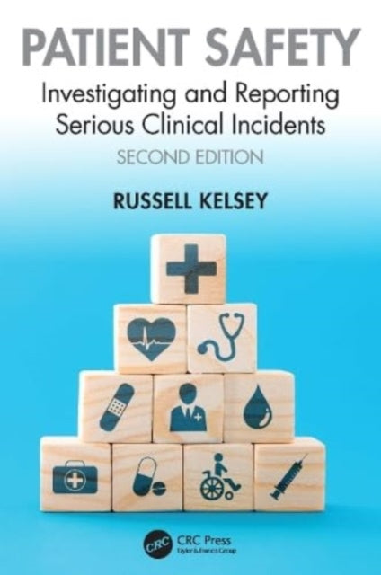 Book cover of: Patient Safety. By: Russell Kelsey