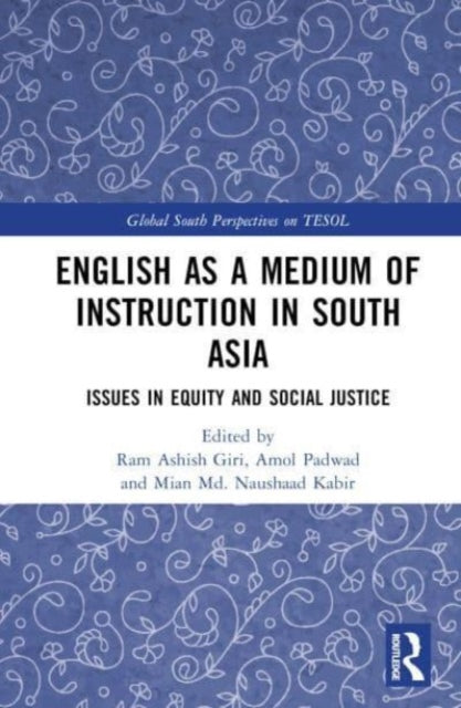 Book cover of: English as a Medium of Instruction in South Asia. By: Ram Ashish Giri