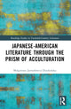 Book cover of: Japanese-American Literature through the Prism of Acculturation. By: Magorzata Jarmoowicz-Dziekonska