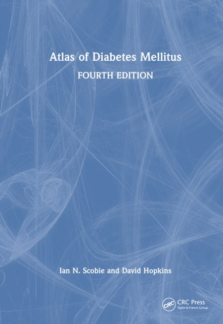 Book cover of: Atlas of Diabetes Mellitus. By: Ian N. Scobie