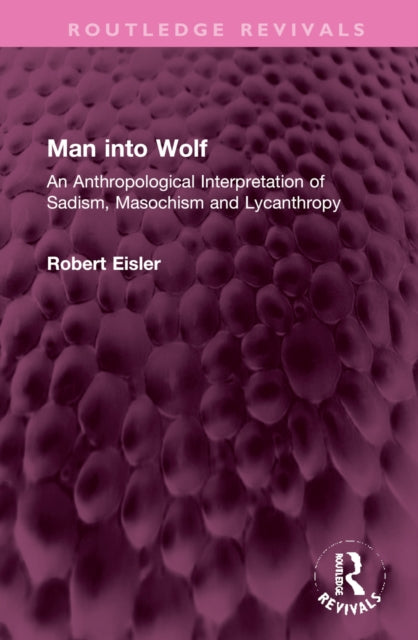 Book cover of: Man into Wolf. By: Robert Eisler