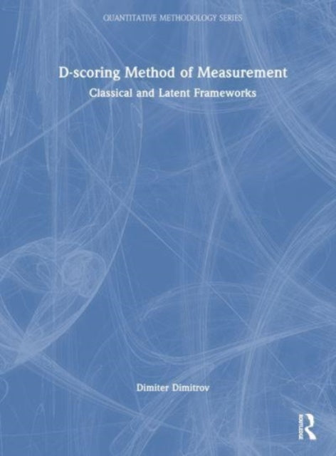 Book cover of: D-scoring Method of Measurement. By: Dimiter Dimitrov