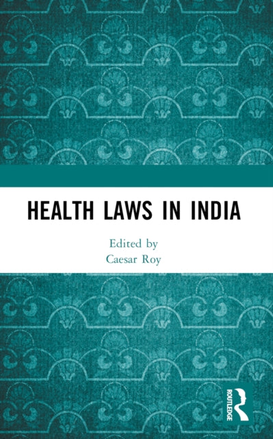 Book cover of: Health Laws in India