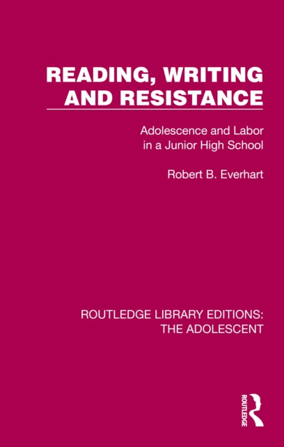 Book cover of: Reading, Writing and Resistance. By: Robert B. Everhart
