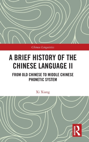A Brief History of the Chinese Language II