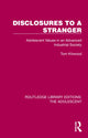 Book cover of: Disclosures to a Stranger. By: Tom Kitwood