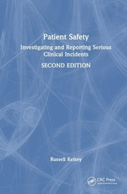 Book cover of: Patient Safety. By: Russell Kelsey
