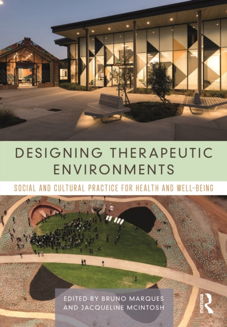 Book cover of: Designing Therapeutic Environments. By: Bruno Marques