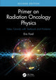 Book cover of: Primer on Radiation Oncology Physics. By: Eric Ford