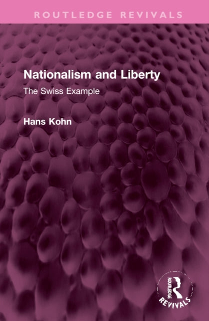 Book cover of: Nationalism and Liberty. By: Hans Kohn