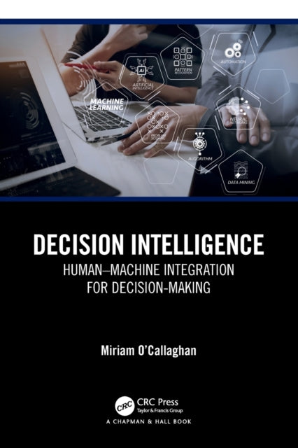 Book cover of: Decision Intelligence. By: Miriam O'Callaghan