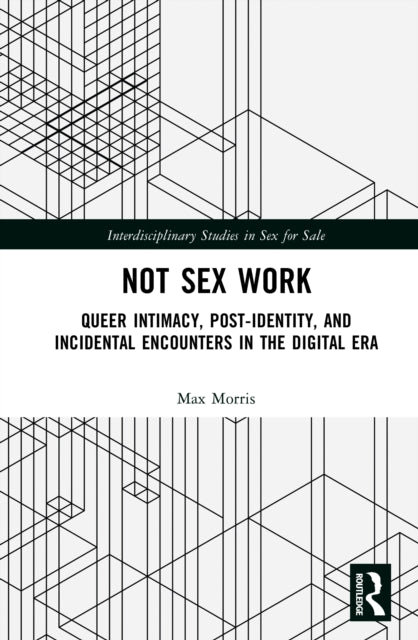 Book cover of: Not Sex Work