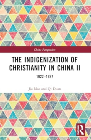 The Indigenization of Christianity in China II