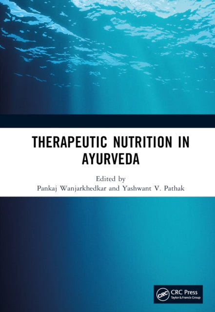Book cover of: Therapeutic Nutrition in Ayurveda. By: Pankaj Wanjarkhedkar